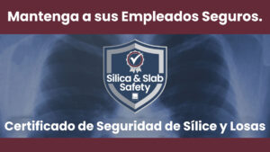 Spanish Version: Certificado de Seguridad de Sílice y Losas